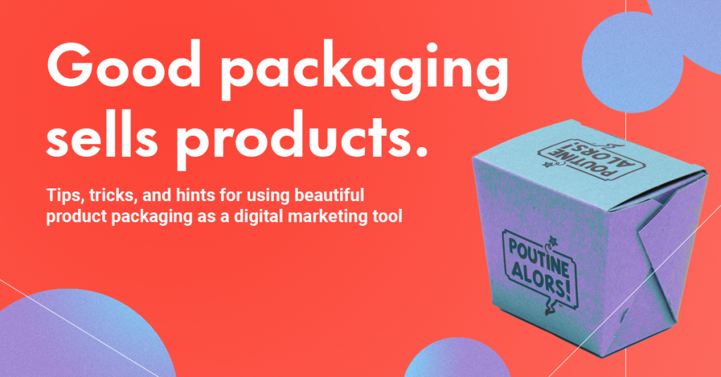 How To Get a Direct ROI by Showcasing Beautiful Packaging in Your Ads
