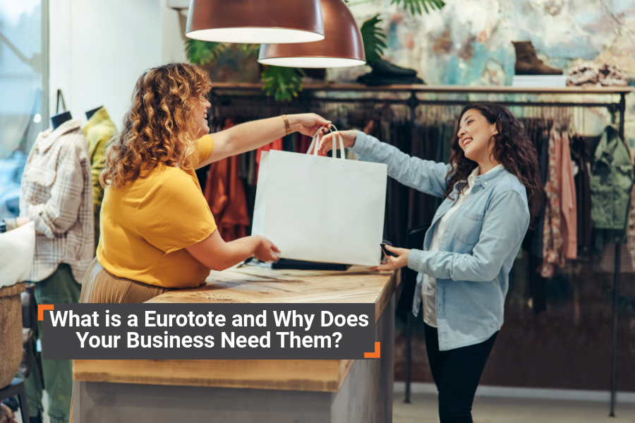 What is a Eurotote and Why Does Your Business Need Them?