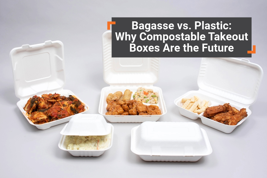 Bagasse vs. Plastic - Why Compostable Takeout Boxes Are the Future