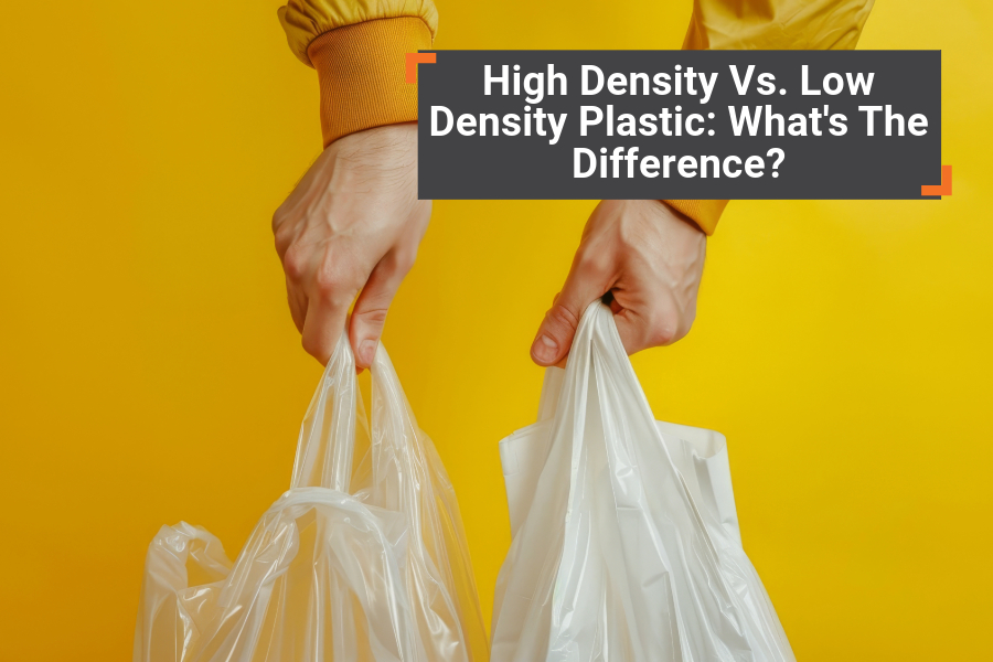 High Density Vs. Low Density Plastic: What's The Difference?